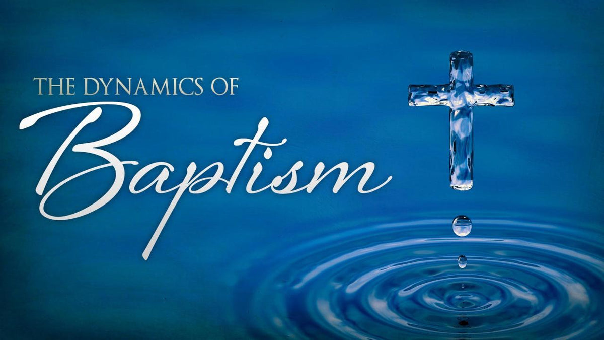 Dynamics of Baptism