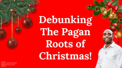 Debunking The Pagan Roots of Christmas