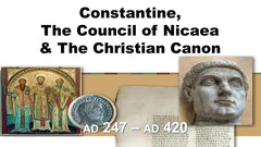 Constantine & The Council of Nicaea