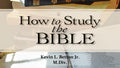 How To Study The Bible