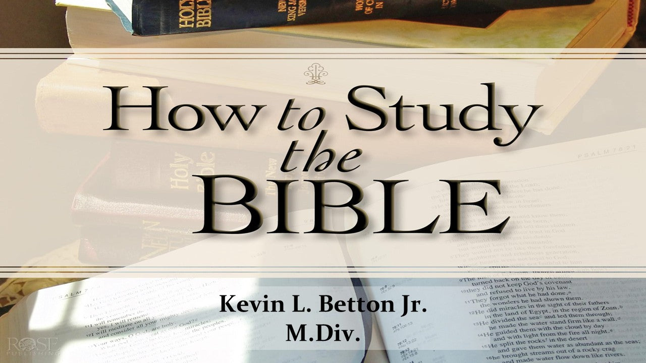 How To Study The Bible