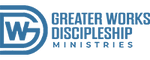 Greater Works Discipleship Ministries